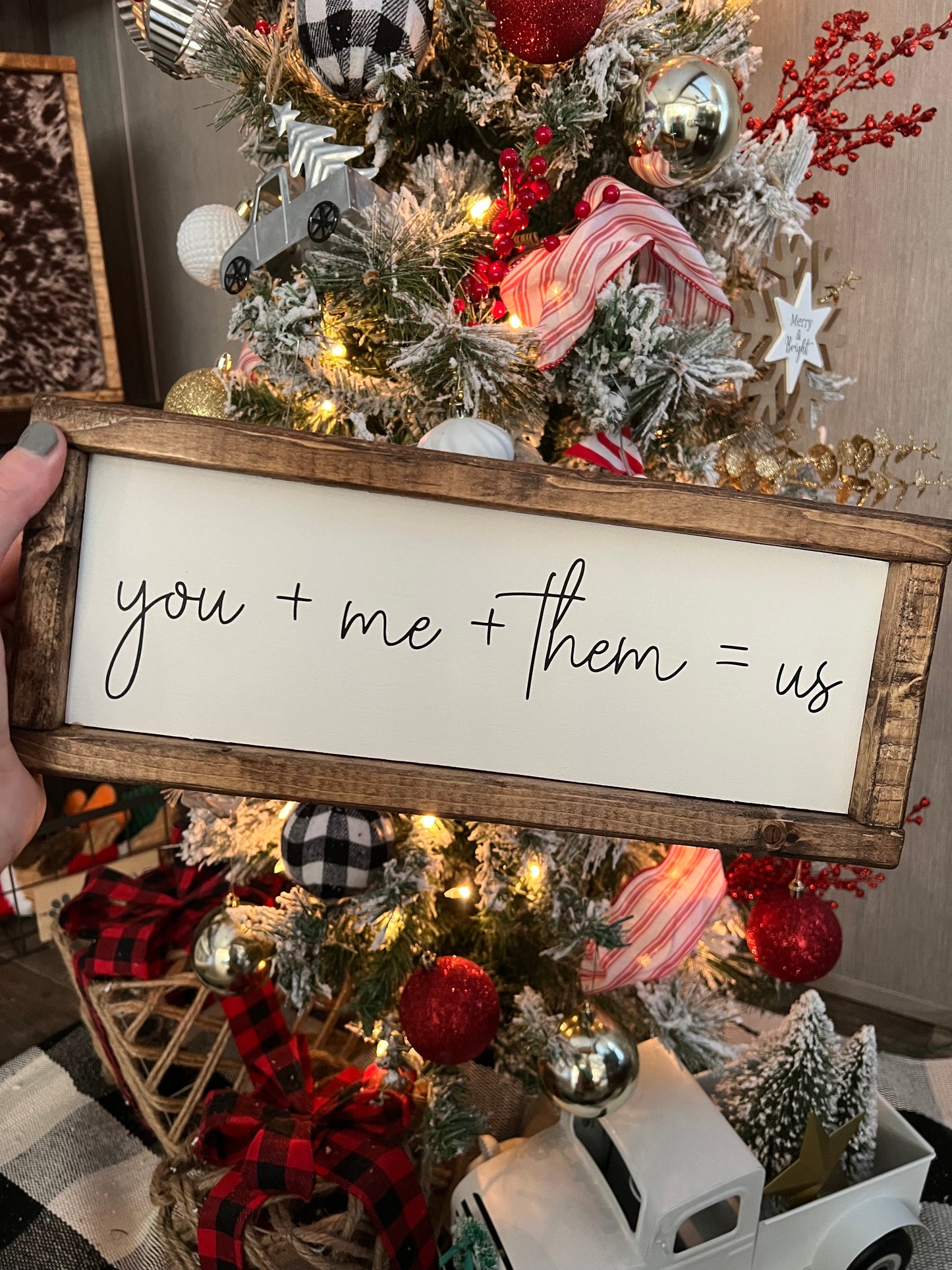 You + me + them = us wooden sign