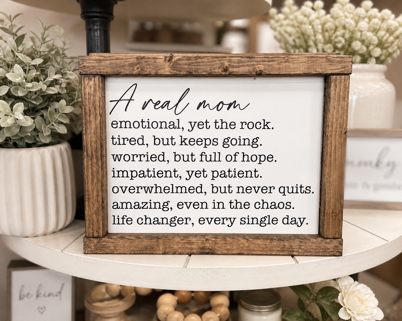 A real mom - mothers day sign