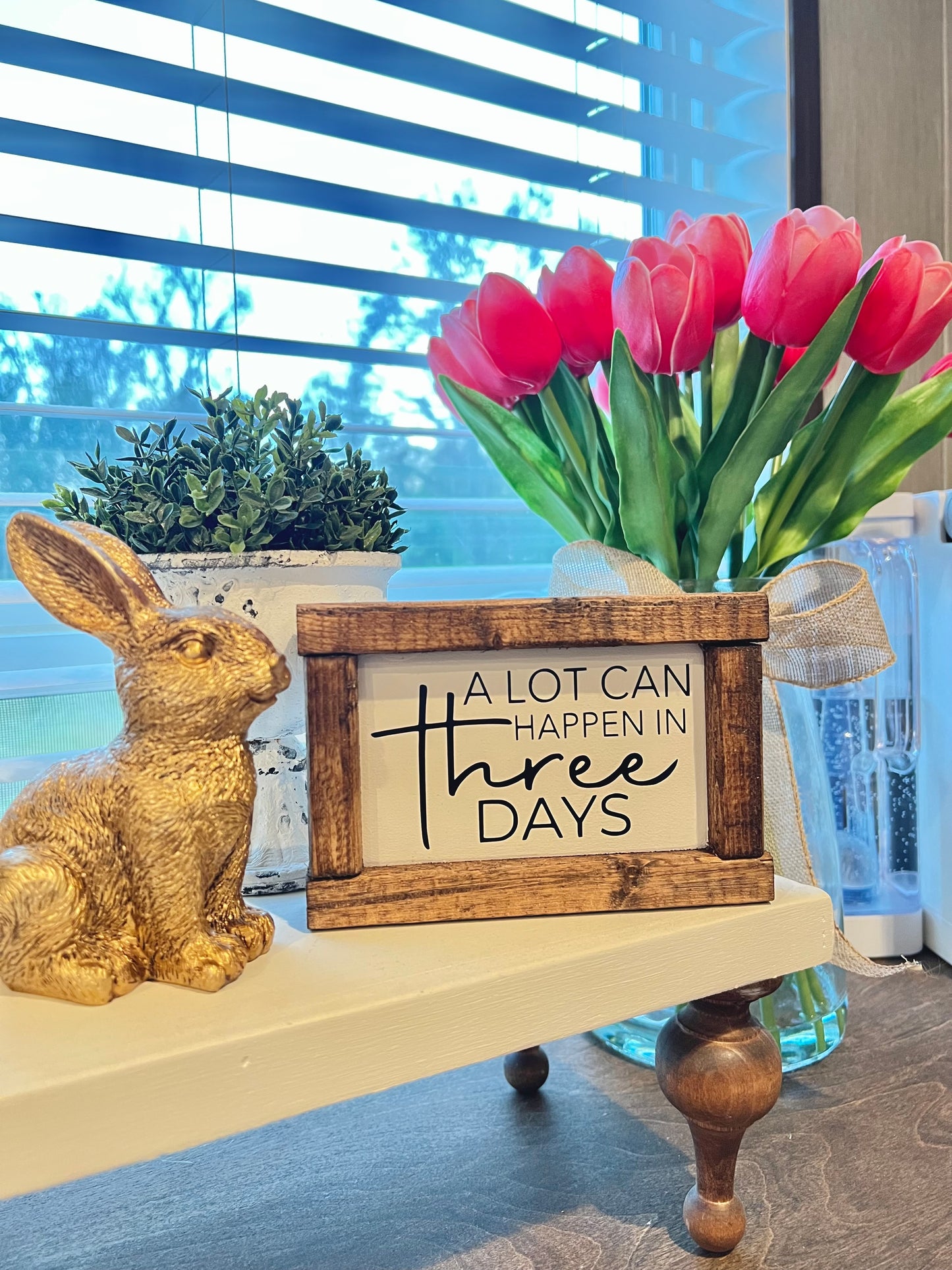 A lot can happen in three days - Easter sign