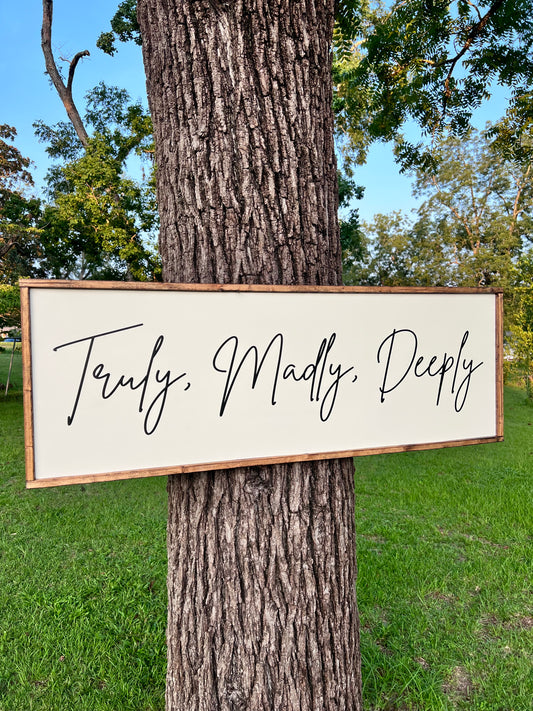 Truly, madly, deeply - over the bed wooden sign