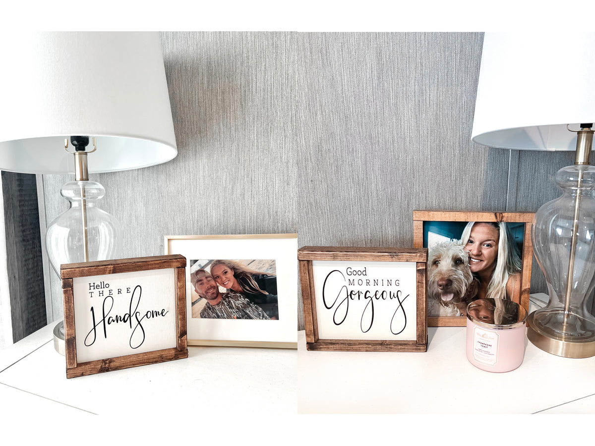 Bedside Sign Good morning gorgeous - hello there handsome - bedside table signs - b ...