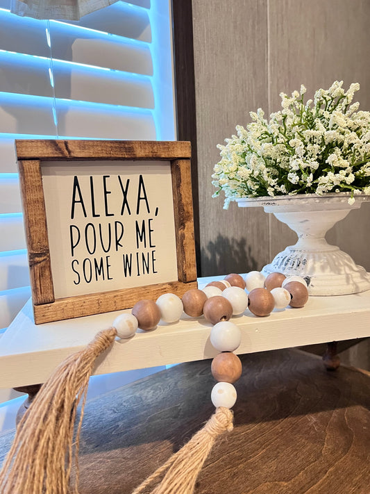 Alexa, pour me some wine - wine signs