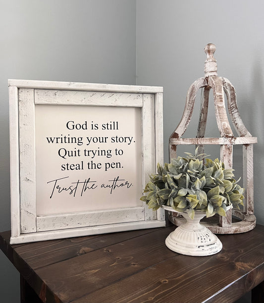 God is still writing your story - trust the author