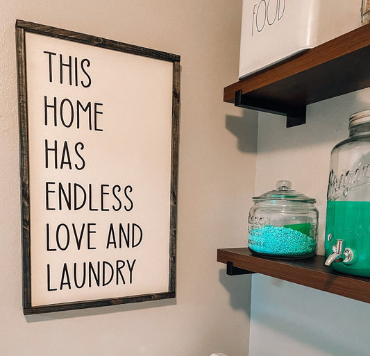 This home has endless love and laundry - laundry sign